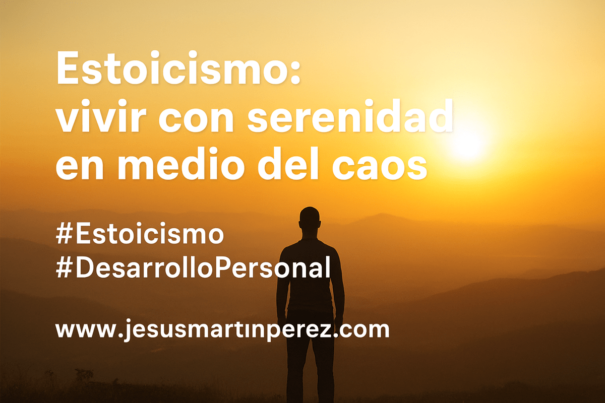 En este momento estás viendo Estoicismo: vivir con serenidad en medio del caos